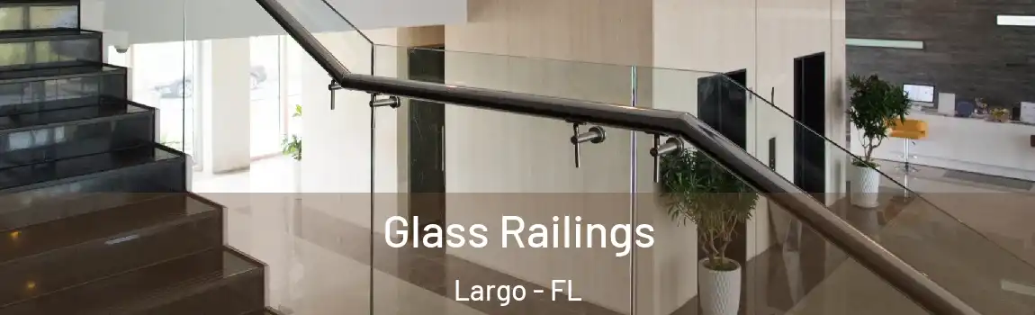  Glass Railings Largo - FL